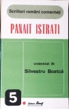 Panait Istrati Comentat - Silvestru Boatca, Editura Recif, 1995, Scriitori Romani Comentati, Biografii, Memorii, Jurnale, Limba Romana