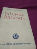 Cumpara ieftin IN LUMEA DREPTATII -IOAN AL.BRATESCU VOINESTI 1938, Alta editura