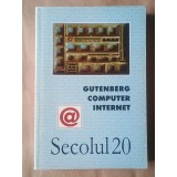 Secolul 20 nr. 4-9/ 2000 - Gutenberg, computer, internet