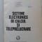 SISTEME ELECTRONICE DE CALCUL SI TELEPRELUCRARE-GH. DODESCU D. IONESCU T. MISDOLEA L. NISIPEANU P. PILAT-229946