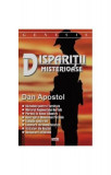 Dispariții misterioase - Paperback brosat - Dan Apostol - Aldo Press, 2021