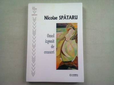 OMUL IZGONIT DE CEASURI - NICOLAE SPATARU foto