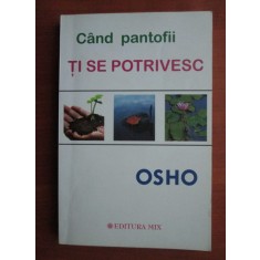 Osho - Cand pantofii ti se potrivesc