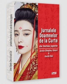 Jurnalele Doamnelor de la Curte din Vechea Japonie - Annie Shepley Omori foto