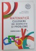 MATEMATICA , CULEGERE DE EXERCITII SI PROBLEME , PENTRU CLASA A V-A de IOAN PELTEACU si ELEFTERIE PETRESCU , 2018