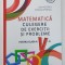 MATEMATICA , CULEGERE DE EXERCITII SI PROBLEME , PENTRU CLASA A V-A de IOAN PELTEACU si ELEFTERIE PETRESCU , 2018