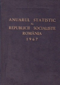 Anuarul Statistic al Republicii Socialiste Romania 1967 foto