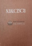 Opere, vol. 3. Romanii supt Mihai Voievod Viteazul - 1986 - Nicolae Balcescu (Z109)