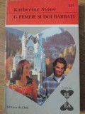 O FEMEIE SI DOI BARBATI-K. STONE-229855