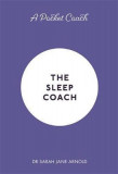 A Pocket Coach: The Sleep Coach | Dr. Sarah Jane Arnold