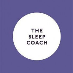 A Pocket Coach: The Sleep Coach | Dr. Sarah Jane Arnold