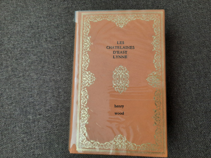 Henry Wood - Les Chatelaines EDITIE DE LUX