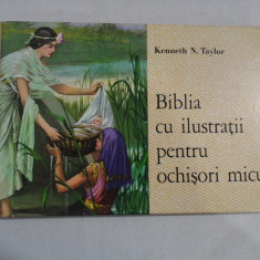 BIBLIA CU ILUSTRATII PENTRU OCHISORI MICUTI - KENNETH N. TAYLOR