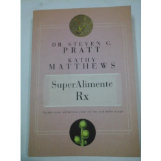 SuperAlimente Rx - STEVEN G. PRATT, KATHY MATTHEWS