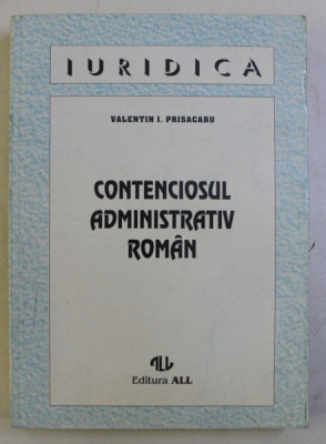 CONTENCIOSUL ADMINISTRATIV ROMAN DE VALENTIN I . PRISACARU foto