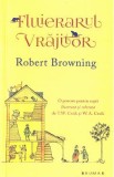 Fluierarul vrajitor - Robert Browning