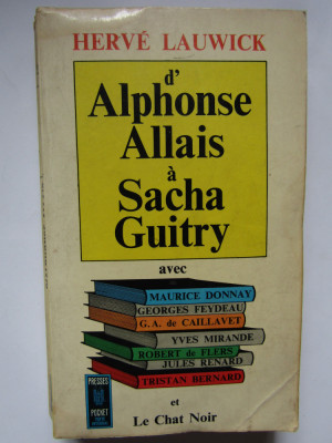 D&amp;#039;alphonse allais a sacha guitry - Herve Lauwick foto