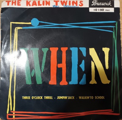 Disc Vinil 7# The Kalin Twins* - When-Brunswick-10 150 foto