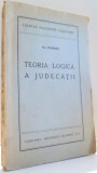 TEORIA LOGICA A JUDECATII de AL. POPESCU , 1946