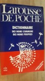 Larousse de poche. Dictionnaire des noms communs, des noms propres