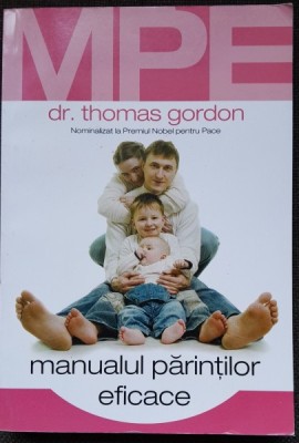 Gordon Thomas - Manualul parintilor eficace foto