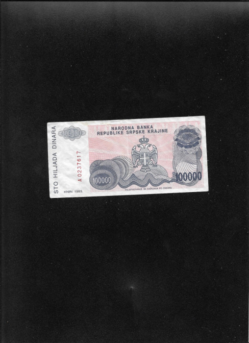Croatia Republica Srpska Krajina 100000 dinara dinari 1993 seria0237617