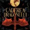 Căderea dragonului (Trilogia SOLZII DRAGONULUI Vol.1), Nemira