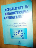 Actualitati In Chimioterapia Antibacteriana - Mihai Nechifor Eugen Diaconu ,536113