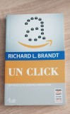 Un click. Jeff Bezos și ascensiunea amazon.com - Richard L. Brandt