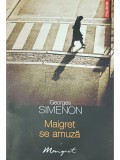 Georges Simenon - Maigret se amuza (Editia: 2011)