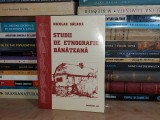 NICOLAE SACARA - STUDII DE ETNOGRAFIE BANATEANA , 2005 *