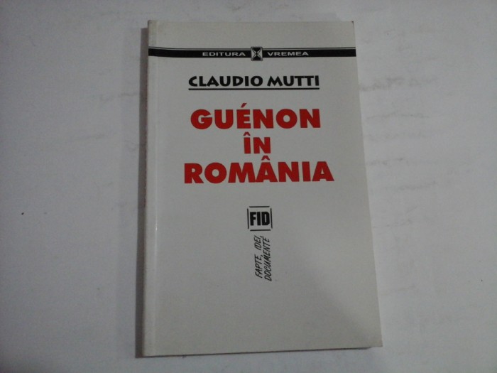GUENON IN ROMANIA - CLAUDIO MUTTI