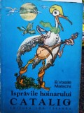 B. Vasile - Ispravile hoinarului Catalig (Editia: 1980)