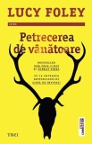 Petrecerea de vanatoare - Lucy Foley - Trei