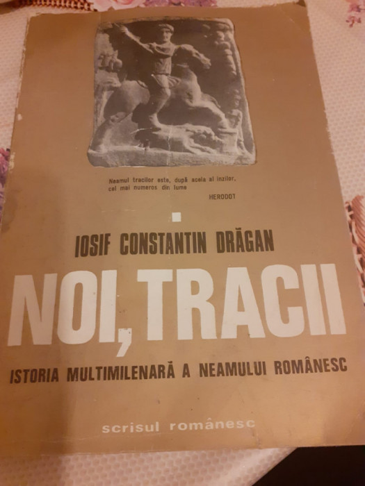 Josif Constantin Drăgan - Noi, tracii
