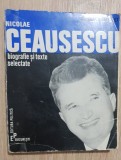 NICOLAE CEAUȘESCU Biografie și texte selectate - Michel-P. Hamelet