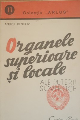 Organele superioare și locale ale Puterii Sovietice - Andrei Denisov foto