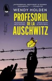 Profesorul de la Auschwitz Roman Brosat Fredy Hirsch Marturii Supravietuitori Carti Beletristica Humanitas