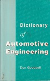Dictionary of Automotive Engineering Don Goodsell Carte Engleza 1991 Brosata 182 Pagini 13x20cm Stare Buna