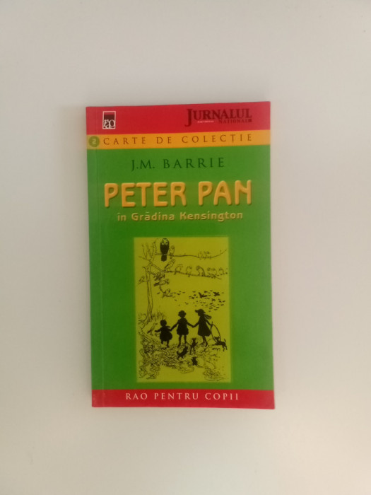 PETER PAN &Icirc;N GRADINA KENSINGTON - J. M. BARRIE