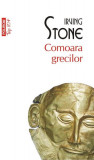 Comoara grecilor (Top 10+) - Paperback brosat - Irving Stone - Polirom