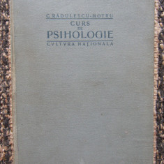 CURS DE PSIHOLOGIE - C.RADULESCU MOTRU , 1923