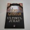 John Grisham Ultimul jurat