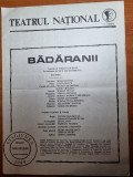 Teatrul national stagiunea 1989-badaranii-mihai fotino,rodica popescu bitanescu