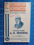 Cumpara ieftin &Icirc;nv&acirc;țații noștri - A. D. Xenopol / Cunoștințe folositoare 1940