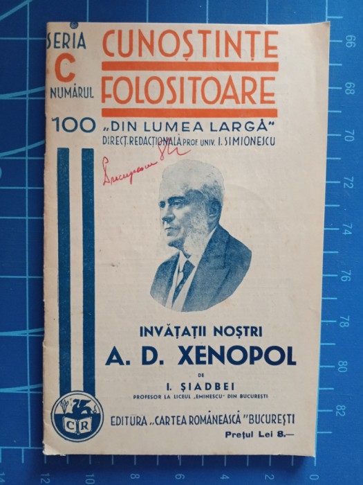 &Icirc;nv&acirc;țații noștri - A. D. Xenopol / Cunoștințe folositoare 1940