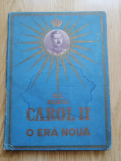 Album Carol II - O Era Noua - Restauratia Infaptuirii - 1938 foto