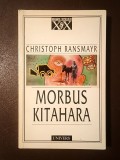 Christoph Ransmayr - Morbus Kitahara