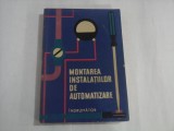 MONTAREA INSTALATIILOR DE AUTOMATIZARE Indrumator - dupa lucrarea lui D. M. Vainstein