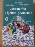 Aritmetica: Algebra, geometrie clasa a 6-a - Artur Balauca, Catalin Bodeanu